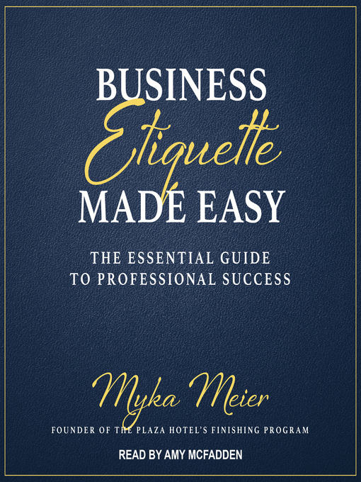 Title details for Business Etiquette Made Easy by Myka Meier - Available